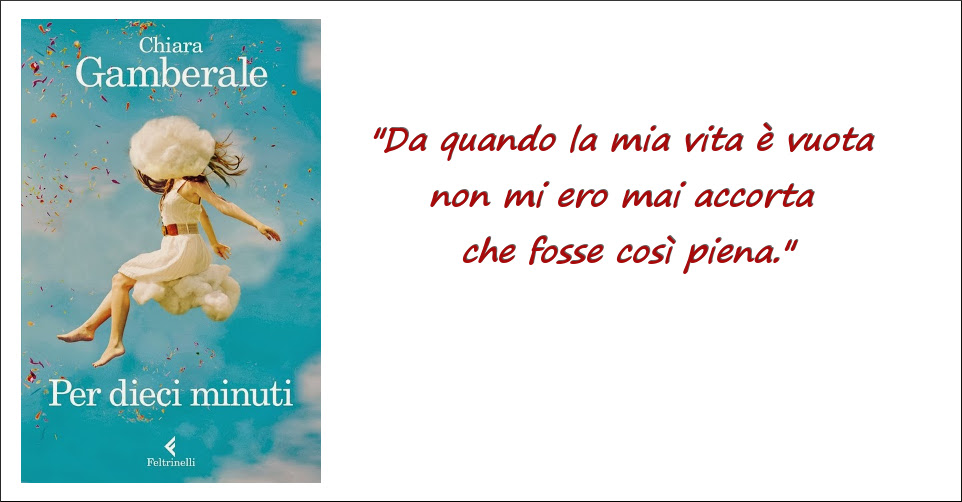 Tratto da  Per dieci minuti  Di Chiara Gamberale  Citazioni sagge,  Citazioni preferite, Citazioni casuali